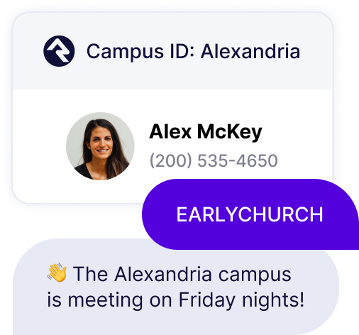 Alex texts the keyword "earlychurch" and Clearstream sends an auto-response based on her campus ID in Rock