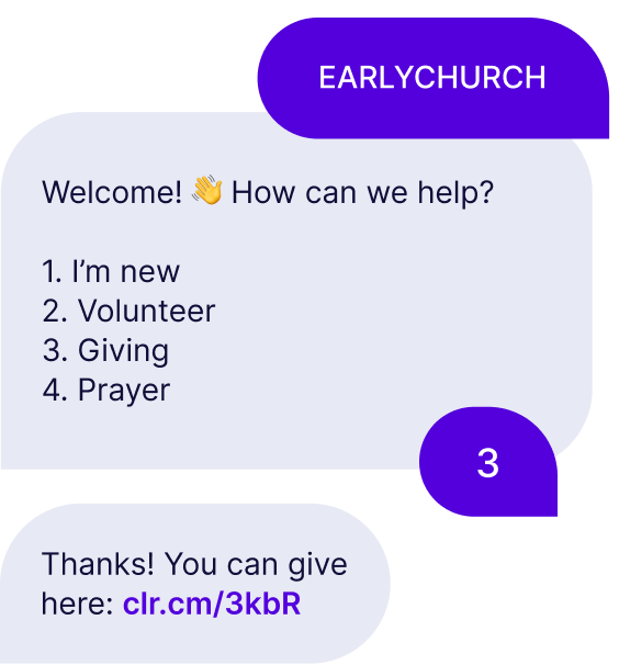 Someone texts the keyword "earlychurch" and receives back a menu of options. They choose 3. Giving and are sent an auto-reply with a link